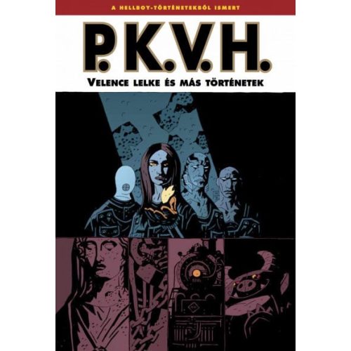 P.K.V.H. 2. - Velence lelke és más történetek