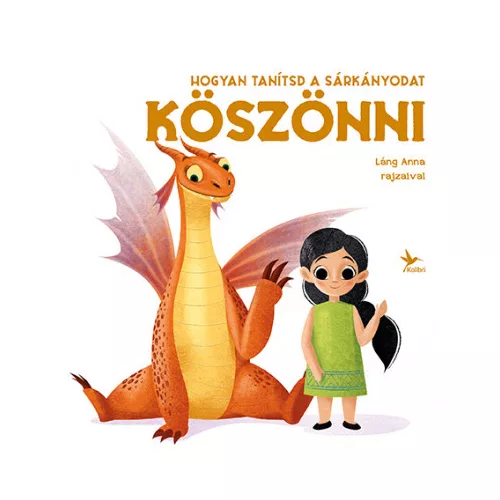 Hogyan tanítsd a sárkányodat köszönni