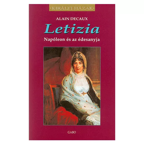 Letizia - Napóleon és az édesanyja