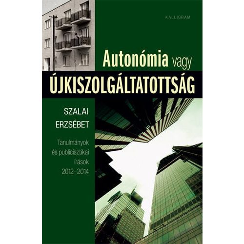 Autonómia vagy újkiszolgáltatottság