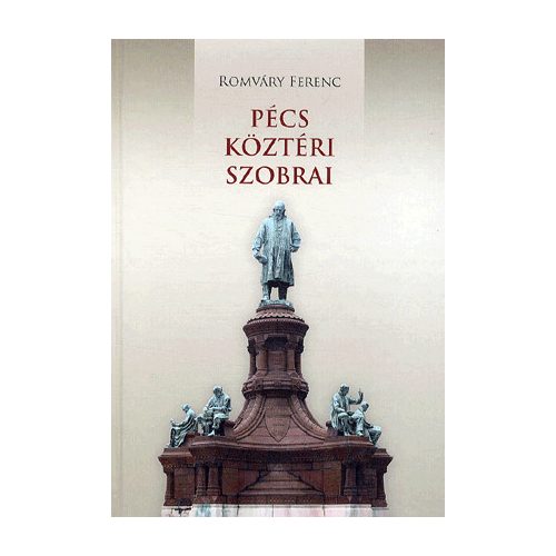 Pécs köztéri szobrai