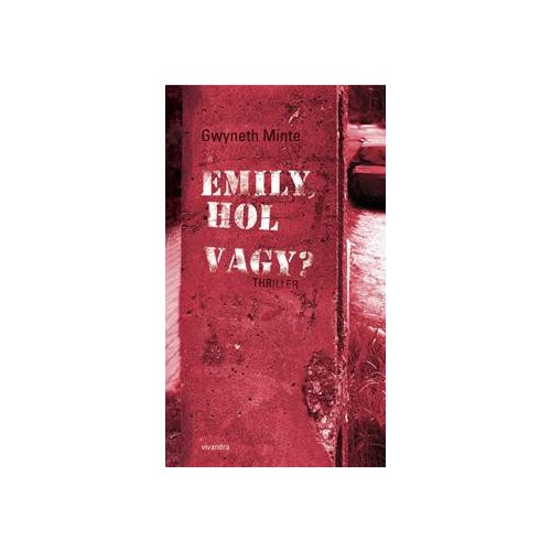 Emily, hol vagy?