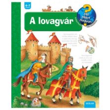 A lovagvár - Mit? Miért? Hogyan? (22.)