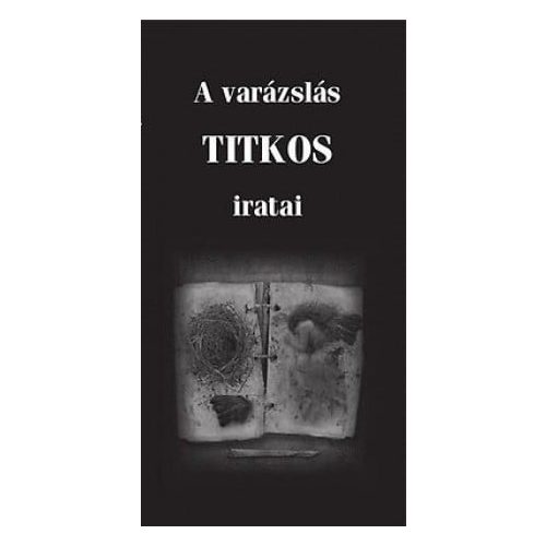 A varázslás titkos iratai