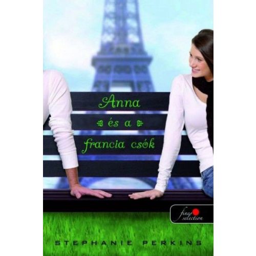 Anna és a francia csók 1. (Önállóan is olvasható!)