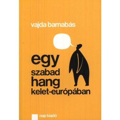 Egy szabad hang Kelet-Európában