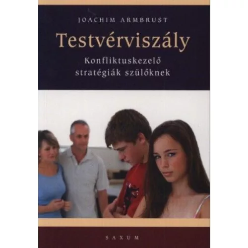 Testvérviszály - Konfliktuskezelő stratégiák szülőknek