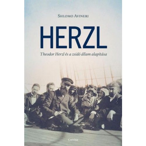 Herzl - Theodor Herzl és a zsidó állam alapítása