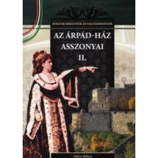 Az Árpád-ház asszonyai II.