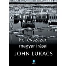 Fél évszázad magyar írásai