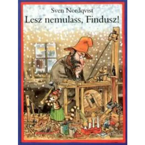 Lesz nemulass, Findusz!