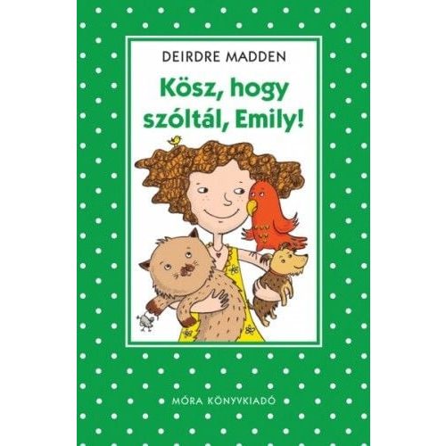 Kösz, hogy szóltál, Emily!