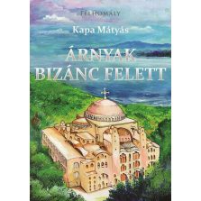 Árnyak Bizánc felett