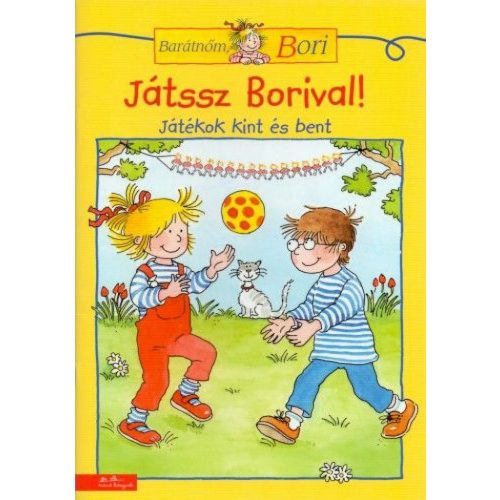 Játssz Borival! - Játékok kint és bent - Barátnőm, Bori foglalkoztató