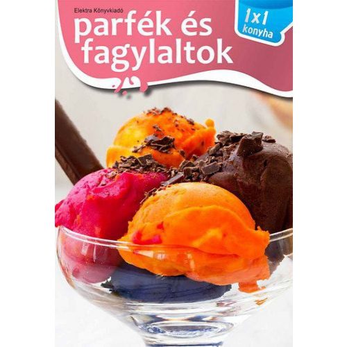 Parfék és fagylaltok