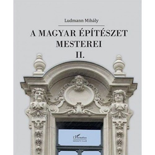 A magyar építészet mesterei II.