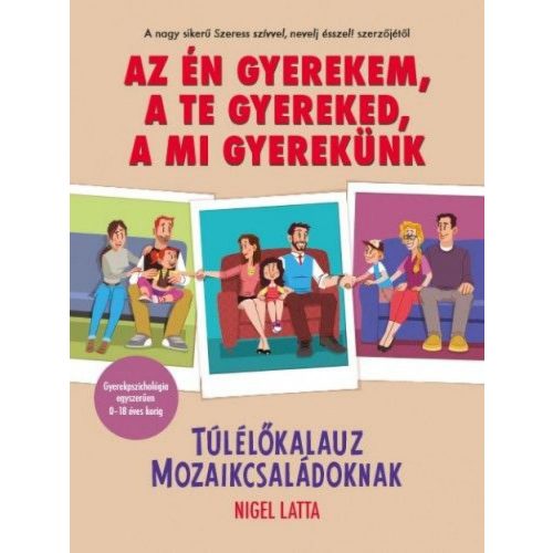 Az én gyerekem, a te gyereked, a mi gyerekünk