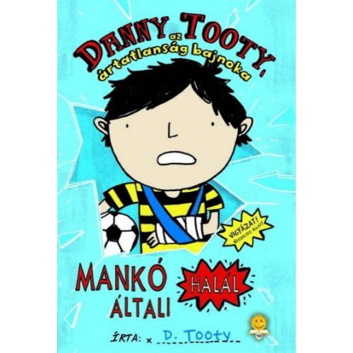 Danny Tooty, az ártatlanság bajnoka - Mankó általi halál