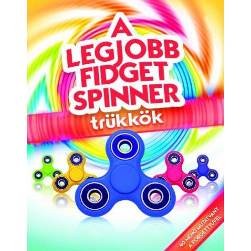 A legjobb fidget spinner trükkök