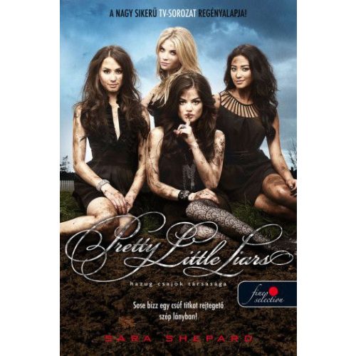 Pretty Little Liars – Hazug csajok társasága 1.