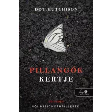 Pillangók kertje (A gyűjtő 1.)