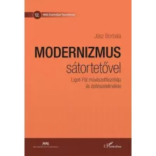   Modernizmus sátortetővel - Ligeti Pál művészetfilozófiája és építészetelmélete