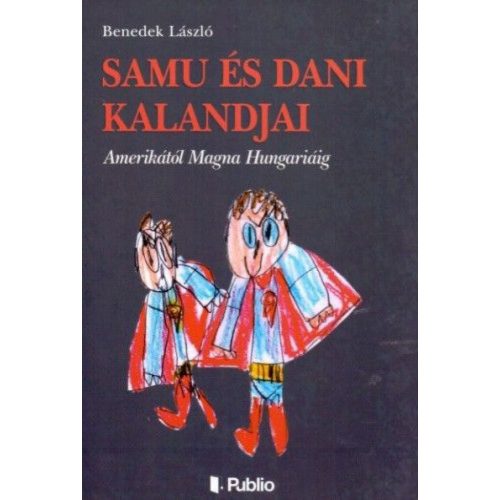 Samu és Dani kalandjai - I. rész