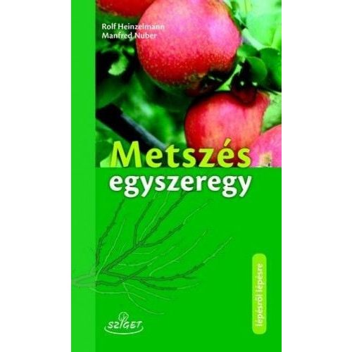 Metszés egyszeregy