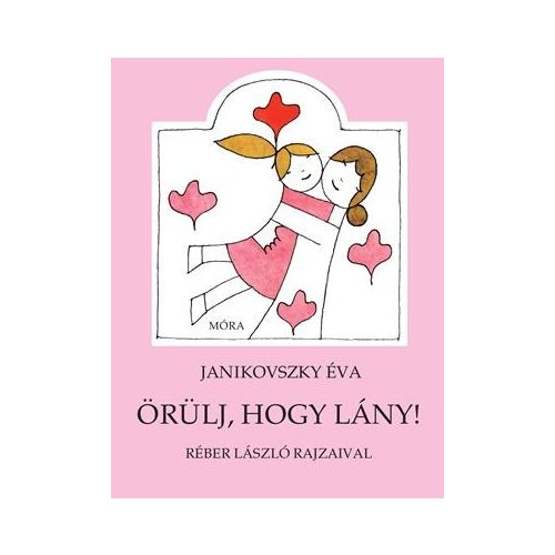 Örülj, hogy lány!