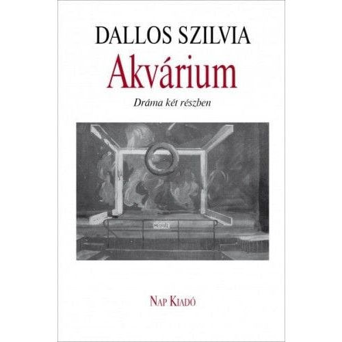 Akvárium - Dráma két részben