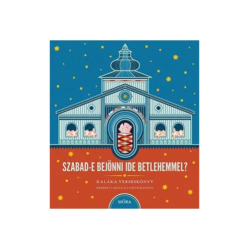 Szabad-e bejönni ide Betlehemmel?