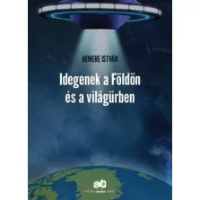 Idegenek a Földön és a világűrben