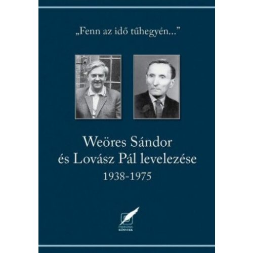 Weöres Sándor és Lovász Pál levelezése 1938-1975