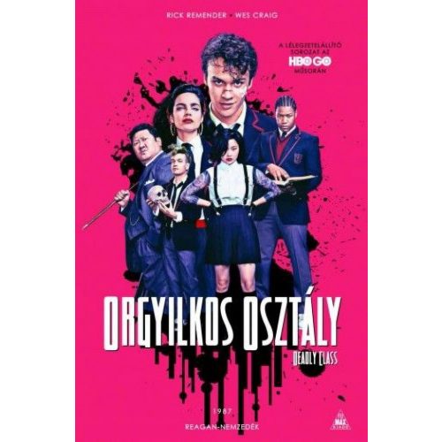 Orgyilkos osztály - Deadly Class 1.: Reagan-nemzedék