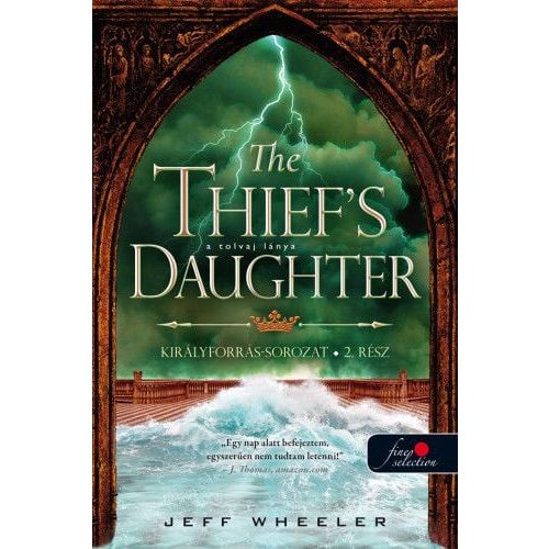 The Thief’s Daughter – A tolvaj lánya - Királyforrás 2.