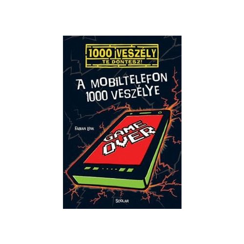 A mobiltelefon 1000 veszélye