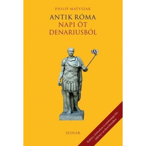 Antik Róma - Napi öt denariusból