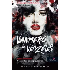 Vakmerő és végzetes - A chicagói maffiaháború 2.