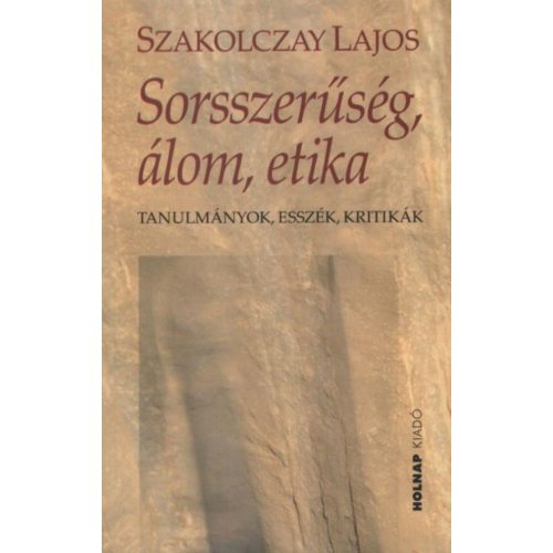 Sorsszerűség, álom, etika