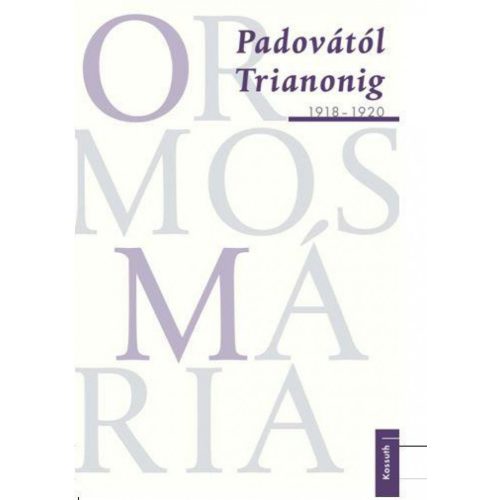 Padovától Trianonig 1918-1920