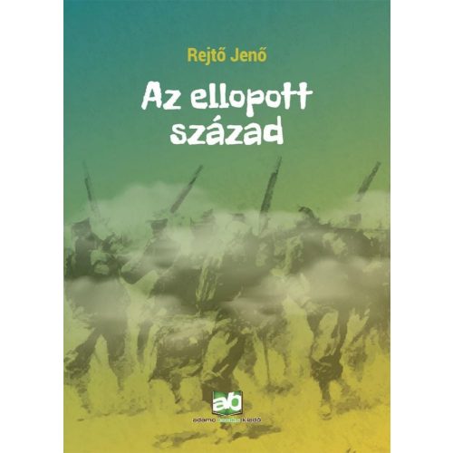 Az ellopott század