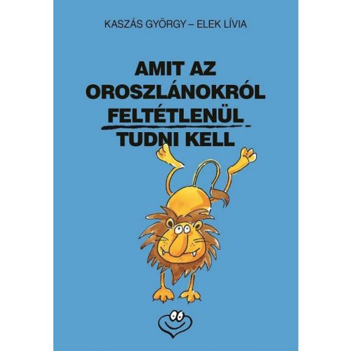 Amit az oroszlánokról feltétlenül tudni kell