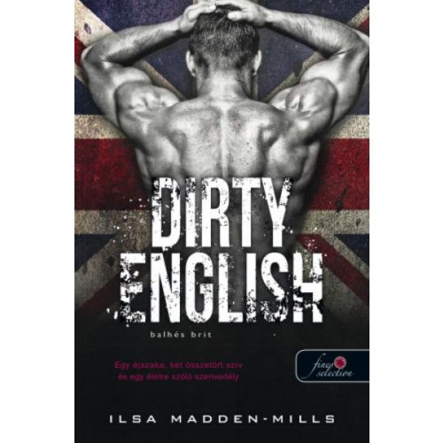 Dirty English - Balhés Brit - Azok a csodálatos angolok 1.