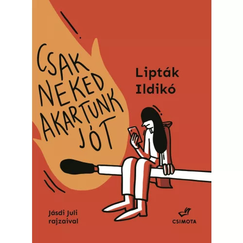 Csak neked akartunk jót