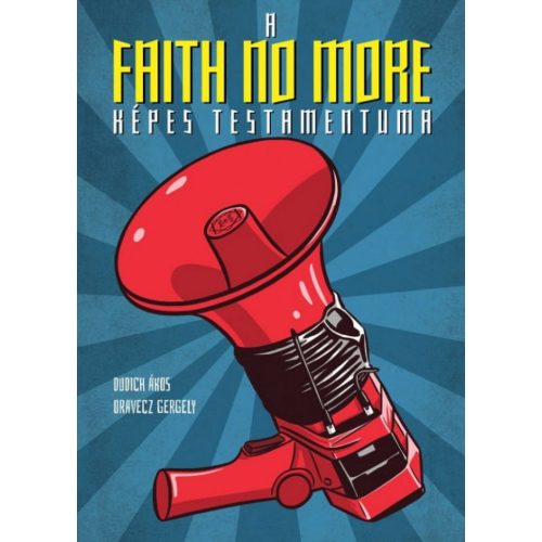 A Faith No More képes testamentuma