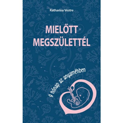 Mielőtt megszülettél