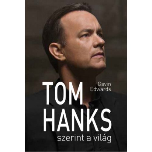 Tom Hanks szerint a világ