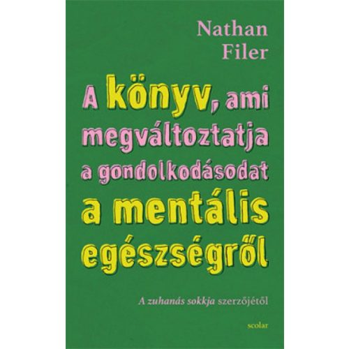 A könyv, ami megváltoztatja a gondolkodásodat a mentális egészségről