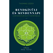   Rendkívüli és mindennapi - A hétköznapi élet esztétikája