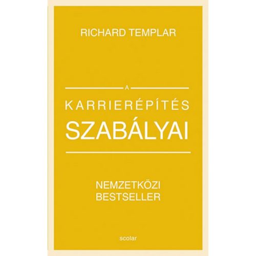 A karrierépítés szabályai (bővített, átdolgozott kiadás)